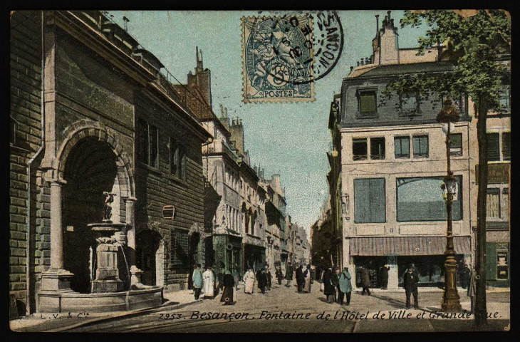 Besançon. Fontaine de l'Hôtel de Ville et Grande-Rue [image fixe] , Besançon : L. V. & Cie, 1904/1909