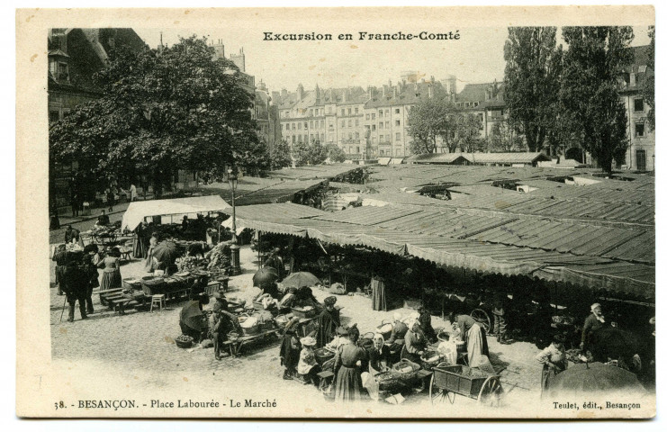 Besancon. - Place Labourée - le marché [image fixe] , Besancon : Teulet, 1904/1908