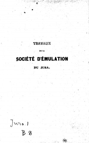 01/01/1847 - Travaux de la Société d'émulation du département du Jura [Texte imprimé]