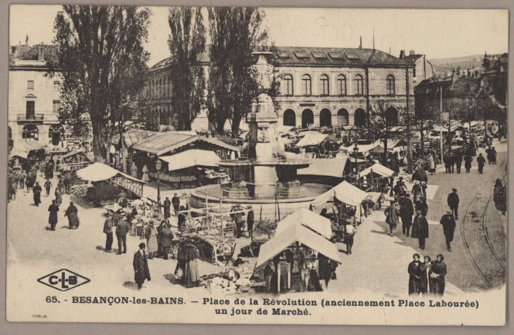 Besançon-les-Bains. - Place de la Révolution (anciennement Place Labourée) un jour de Marché [image fixe] , Besançon : Etablissements C. Lardier ; C.L.B, 1914/1927