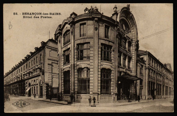 Besançon - Besançon-les-Bains - Hôtel des Postes. [image fixe] , Besançon : Etablissements C. Lardier - Besançon, 1914/1925