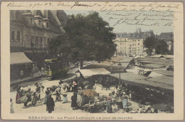 Besançon - La Place Labourée un jour de marché [image fixe] 1897/1903