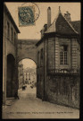 Besançon - Porte Noire prise de l'Eglise St-Jean [image fixe] , 1904/1906