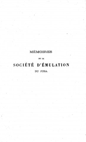 01/01/1878 - Mémoires de la Société d'émulation du Jura [Texte imprimé]