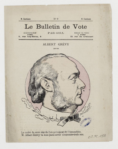 Albert Grévy (Doubs) / par Gill ; Yves & Barret sc. ; Imprimerie du "Bulletin de vote". Paris : Imp. du "Bulletin de vote" Paul Genay