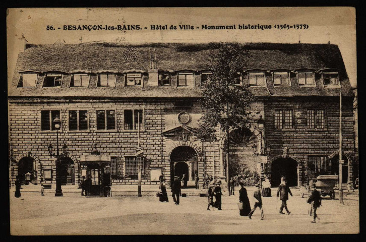 Besançon - Besançon-les-Bains - Hôtel de Ville (Monument historique 1565-1573). [image fixe] , Besançon : Les Editions C. L. B. - Besançon, 1914/1930
