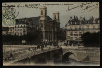 Besançon - Le Pont de Battant et la Madeleine [image fixe] , 1904/1930