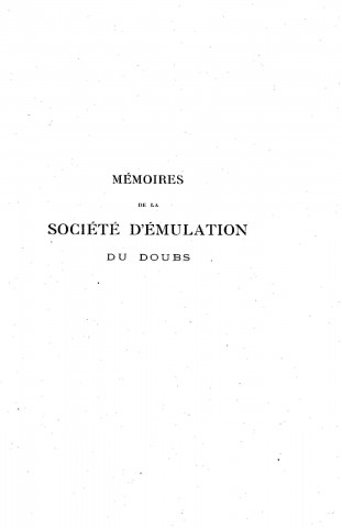 01/01/1928 - Mémoires de la Société d'émulation du Doubs [Texte imprimé]