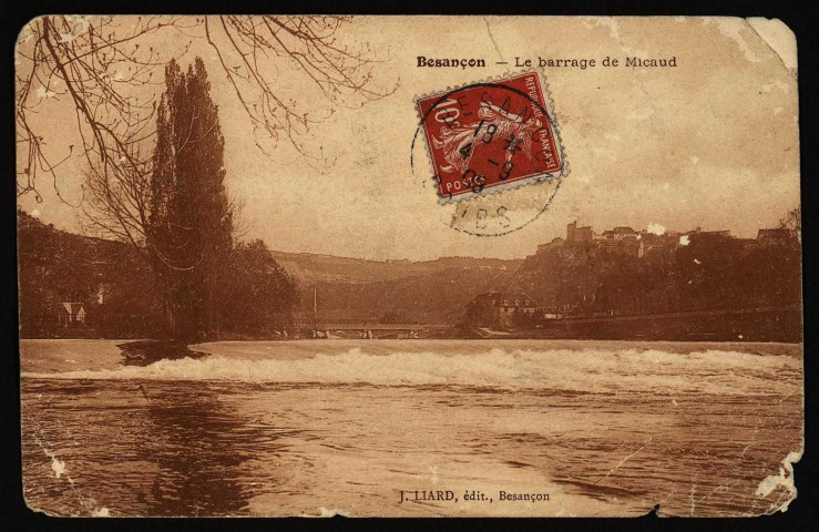 Besançon - Le barrage de Micaud [image fixe] , Besançon : J. Liard, Editeur, 1905/1909