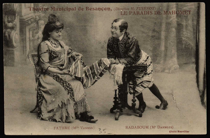 Théâtre Municipal de Besançon, (Direction H. Fusenot) "Le Paradis de Mahomet" - Fathmé (Melle Vannes) Radaboum (Mr Darmois) [image fixe]