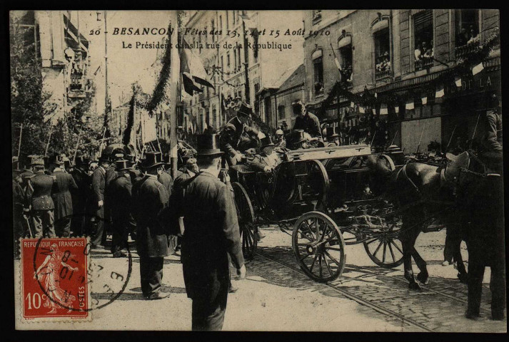 Besançon - Fêtes des 14 15 et 16 Août 1909 - Le Président dans la rue de la République. [image fixe] , 1904/1910