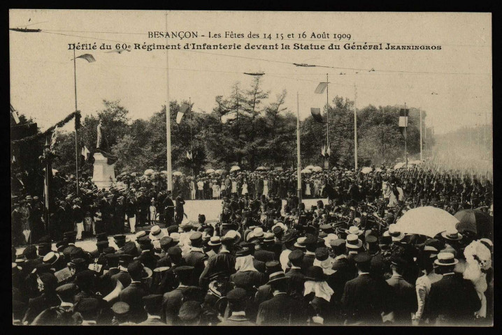 Besançon - Les Fêtes des 14 15 et 16 Août 1909 - Défilé de l'Artillerie devant la Statue du Général Jeanningros. [image fixe] , 1904/1909