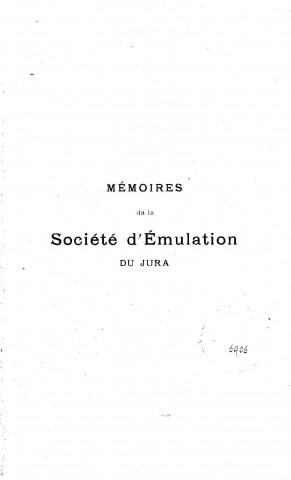 01/01/1914 - Mémoires de la Société d'émulation du Jura [Texte imprimé]