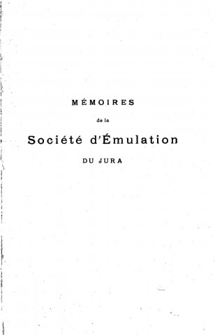 01/01/1938 - Mémoires de la Société d'émulation du Jura [Texte imprimé]