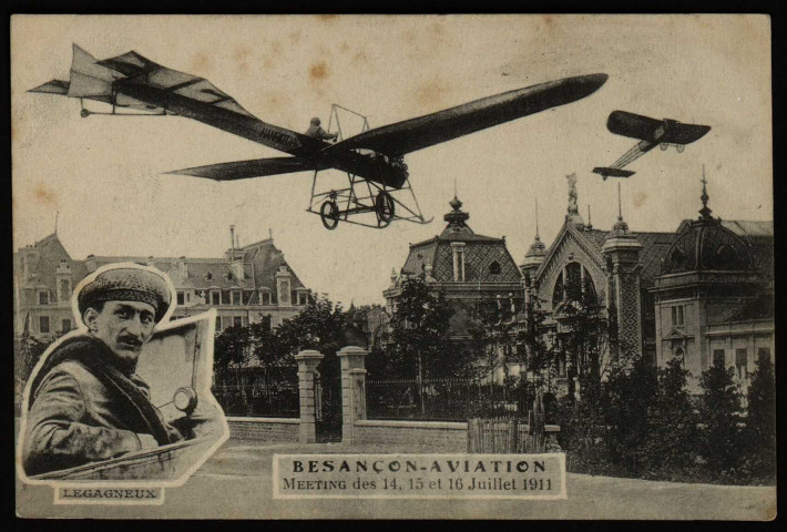 Besançon-Aviation - Meeting des 14, 15 et 16 juillet 1911 - LEGAGNEUX. [image fixe] , 1904/1913