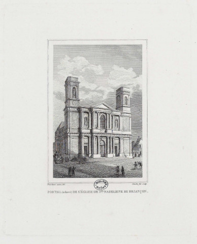 Portail (achevé) de l'église de Ste. Madeleine de Besançon [image fixe] / Painchaux, neveu, del., Couché fils sculp. , 1782/1868