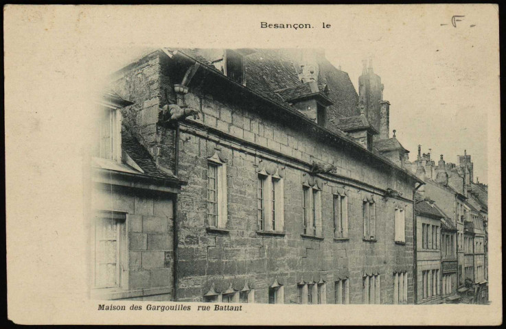 Besançon - Maison des Gargouilles [image fixe] 1897/1903