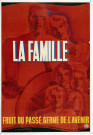 La famille, fruit du passé, germe de l'avenir, affiche