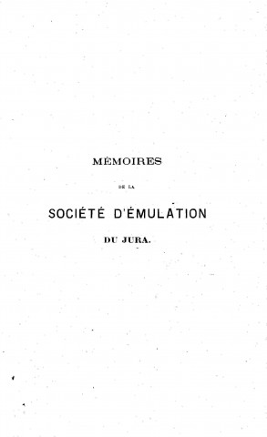 01/01/1879 - Mémoires de la Société d'émulation du Jura [Texte imprimé]