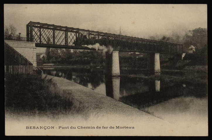 Besançon - Pont du chemin de fer de Morteau [image fixe] , 1897/1903