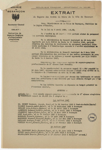 Sapeurs -Pompiers, personnel, effectifs (1912-1948) ; Habillement (1907-1942) ; Accidents (1908-1949) ; Admission des sergents fontainiers (1925) ; Présentation du nouveau commandant et des nouveaux officiers (1920) ; promotions, recrutement, nominations, révocations, départs (1908-1954) ; Dons , félicitations, décorations, ancienneté (1912-1953) ; Réorganisation du poste permanent (1912-1917) ; création d'un poste permanent (1945-1948)