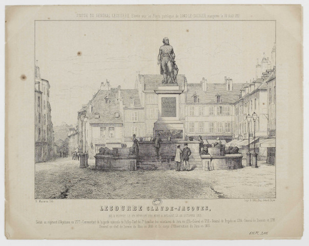 Statue du Général Lecourbe, élevée sur la Place publique de Lons-le-Saunier, inaugurée le 30 Août 1857 [image fixe] / E. Mazaroz, lith.  ; Antoine Etex , Dijon : imp. et lith. Eugène Jobard, 1857/1860