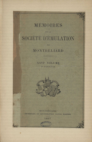 01/01/1897 - Mémoires de la Société d'émulation de Montbéliard [Texte imprimé]