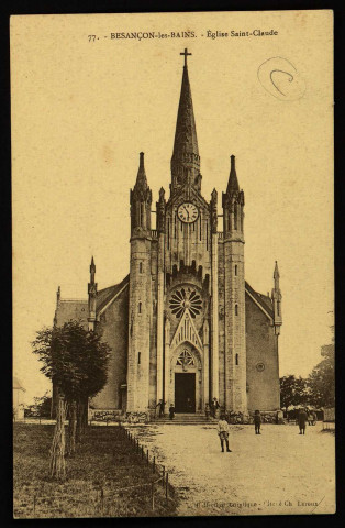 Besançon. - Eglise Saint - Claude [image fixe] , Besançon : Collection Artistique - Cliché Ch. Leroux, 1904/1930