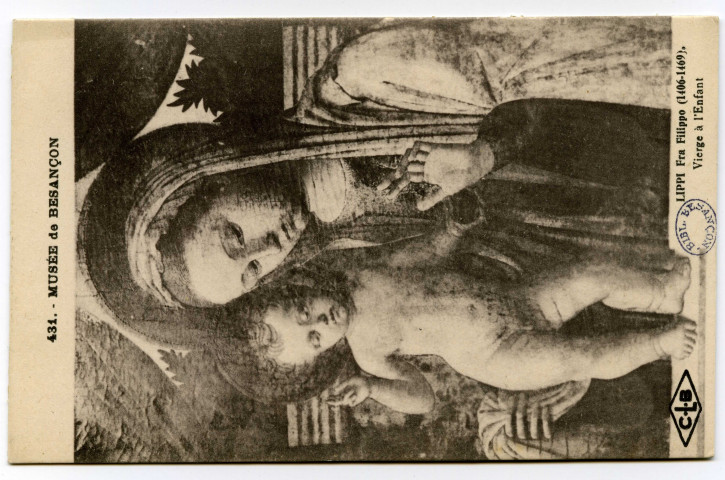 Besançon - Musée de Besançon - LIPPI Fra Filippo (1406-1469). Vierge à l'Enfant [image fixe] , Besançon : Etablissements C. Lardier - Besançon, 1914/1930