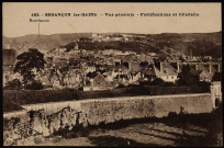 Besançon-les-Bains. - Vue Générale - Fortifications et Citadelle [image fixe] , Besançon : Lardier, Edit, 1904/1930