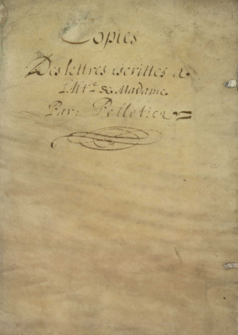Ms 1119 - « Copies des lettres escrittes ci l'Altesse de Madame [Béatrix de Cusance], par Pelletier, tant pendant son voyage que pendant son séjour en Hespagne » (1657-1658)