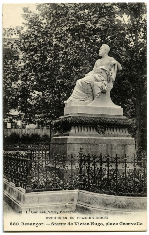 Besançon. - Statue de Victor Hugo, place Granvelle [image fixe] , Besançon : Edit. Gaillard-Prêtre, 1912-1920