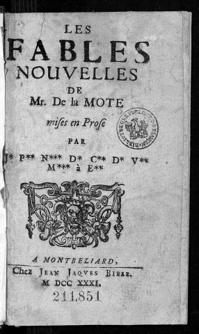 Les fables nouvelles de La Mote mises en prose par J* P** N*** D* C** D* V** M*** à E**