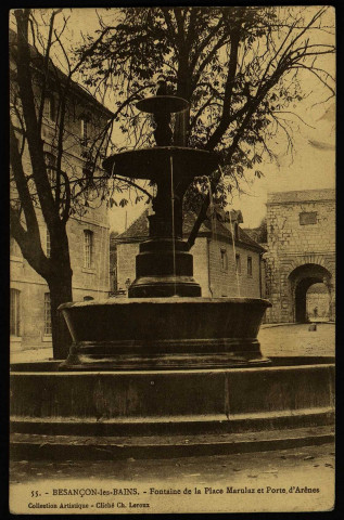 Besançon - Besançon-les Bains - Fontaine de la Place Marulaz et Porte d'Arênes. [image fixe] , 1910/1930