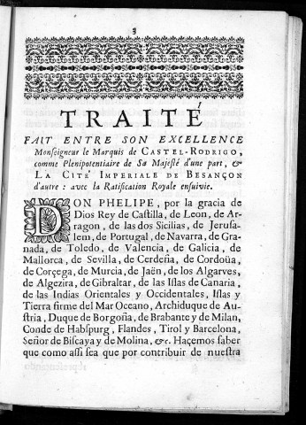 Traité fait entre son excellence Monseigneur le marquis de Castel-Rodrigo, comme plénipotentiaire de Sa Majesté d'une part, et la cité de Besançon d'autre, avec la ratification royale ensuivie