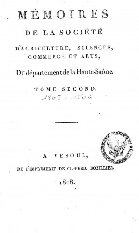 01/01/1808 - Mémoires de la Société d'agriculture, sciences, commerce et arts du département de la Haute-Saône [Texte imprimé]