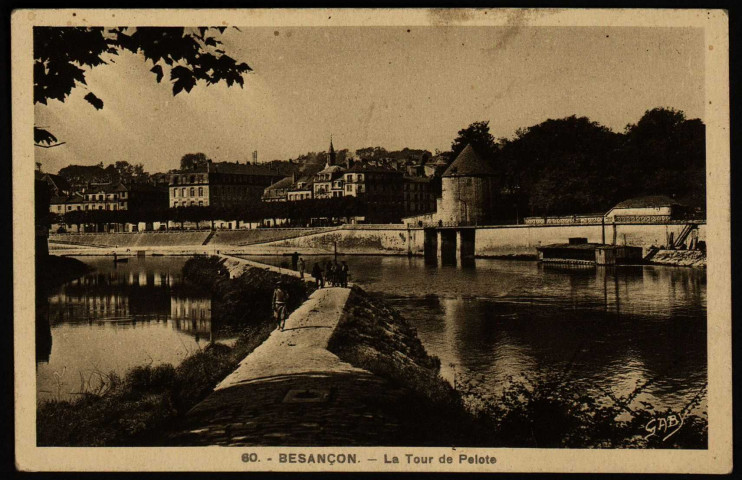 Besançon. - La Tour de Pelote [image fixe] , Nantes : G. Artaud, éditeur ; Edition Gaby, 1923/1945
