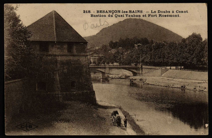 Besançon-les-Bains. - Le Doubs à Canot. Bastion du Quai Vauban et Fort Rosemont [image fixe] , Besançon : Etablissements C. Lardier ; C.L.B, 1914/1925