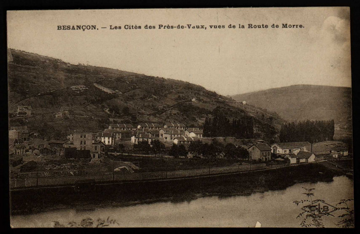 Besançon. - Les Cités des Prés-de-Vaux, vues de la Route de Morre [image fixe] , Besançon : Etablissements C. Lardier ; C.L.B, 1915/1929