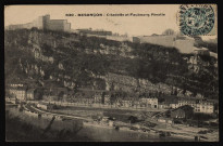 Besançon - Citadelle et Faubourg Rivotte [image fixe] , 1904/1906