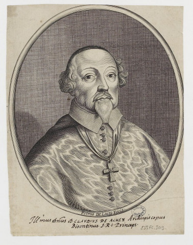 Illustrissimus Claudius de Achey Archiepiscopus Bisontinus SRI Princeps / Petrus de Loisy fecit