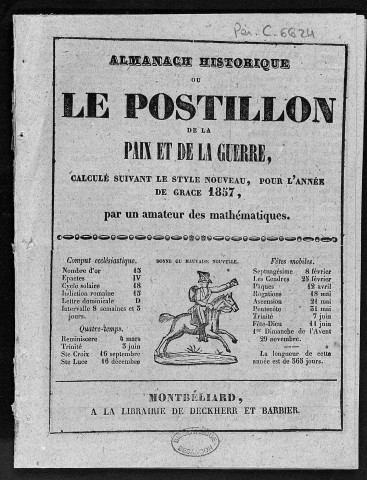 Almanach historique nommé le Postillon de la paix et de la guerre [Texte imprimé] : calculé selon le stile nouveau, pour l'An de Grace... /