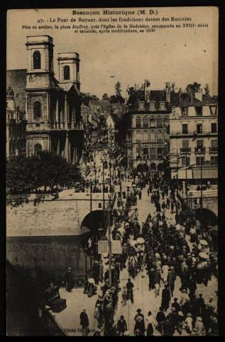 Le Pont de Battant, dont les fondations datent des Romains [image fixe] , 1904/1914