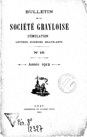 01/01/1912 - Bulletin de la Société grayloise d'émulation