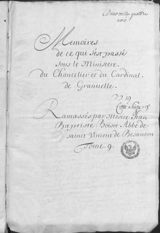 Ms Granvelle 9 - « Mémoires de ce qui s'est passé sous le ministère du chancelier et du cardinal de Granvelle... Tome IX. » (1563)