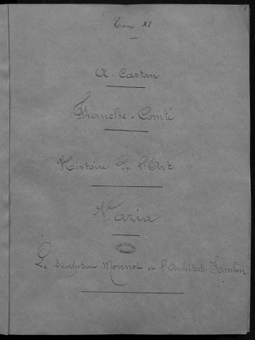 Ms 1807 - Franche-Comté. Histoire de l'Art. Notes d'Auguste Castan (1833-1892)