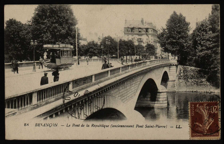 Besançon. - Le Pont de la République (anciennement Pont Saint-Pierre). - LL. [image fixe] , Paris : Lévy Louis et fils, 1900-1910