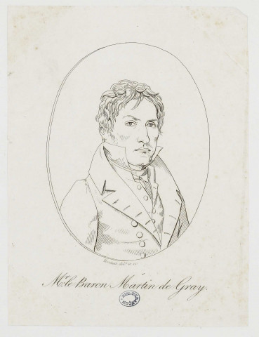 M. Le Baron Martin de Gray [image fixe] / Montaut del. et sc , Orléans, 1816/1822