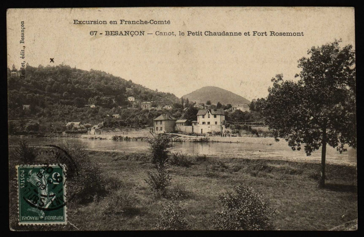Besançon - Canot, le Petit Chaudanne et Fort Rosemont [image fixe] , Besançon : Teulet, Edit., 1904/1909