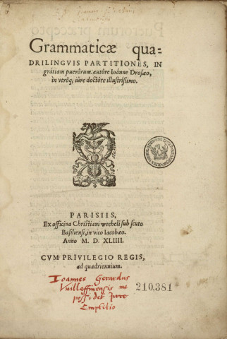 Grammaticae quadrilinguis partitiones, in gratiam puerorum, autore Ioanne Drosaeo,...